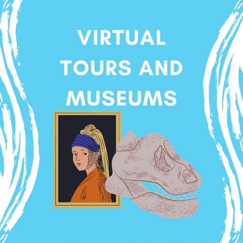 Virtual Tours and Museums